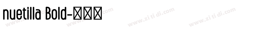 nuetilla Bold字体转换